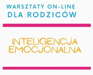 Ilustracja: Warsztaty on-line dla rodziców - Inteligencja Emocjonalna